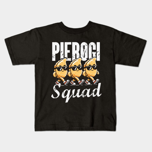 Pierogi Squad! Funny Pierogies Kids T-Shirt by Depot33